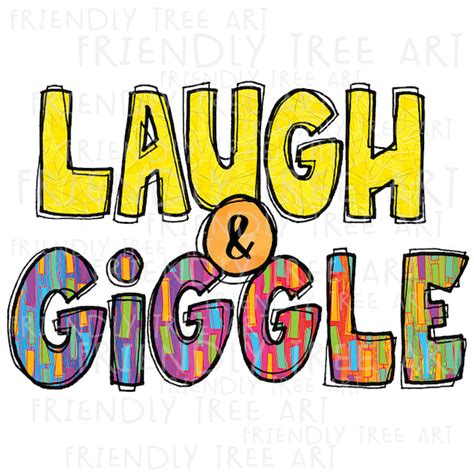 Sounds of laughter and giggles