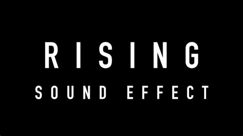 Rising sound effect