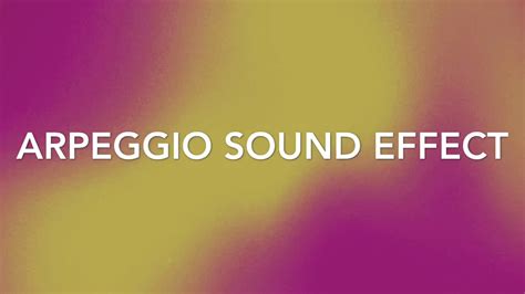 Arpeggio voice audio effect - sound effect