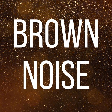 Brown noise - sound effect