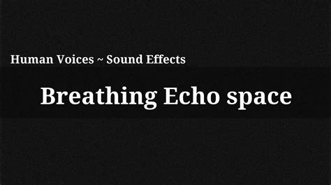 Breathing in space with echo effect - sound effect